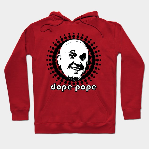 dope pope Hoodie by noranovak